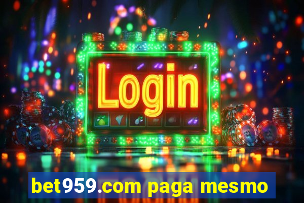 bet959.com paga mesmo